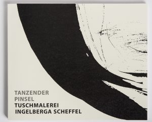 Tanzender Pinsel, Tuschmalerei Ingelberga Scheffel