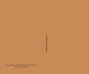 Was ist eine Frage? - Fotografien von Monika Müller-Schauenburg