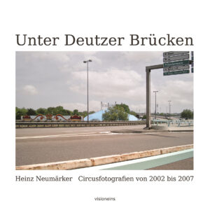 Heinz Neumärker – Unter Deutzer Brücken